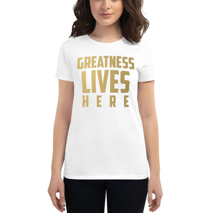 Original Greatness Lives Here Women's T-Shirt