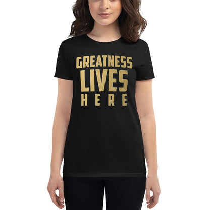 Original Greatness Lives Here Women's T-Shirt